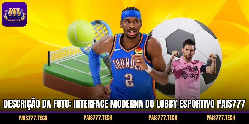 Descrição da foto: Interface moderna do lobby esportivo PAIS777 com diversas competições.