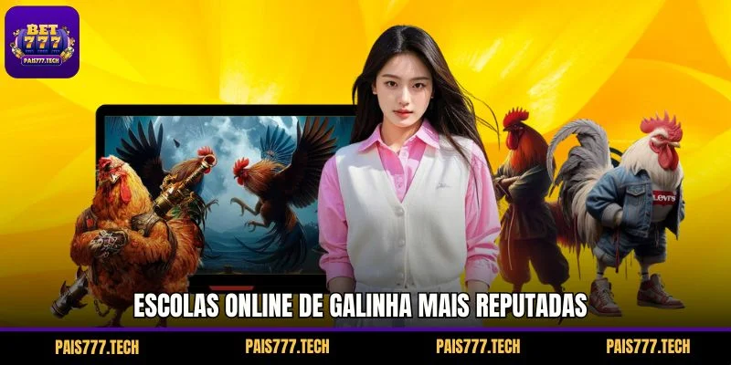 Escolas Online de Galinha Mais Reputadas