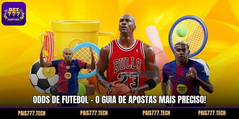 Odds de Futebol - O Guia de Apostas Mais Preciso!