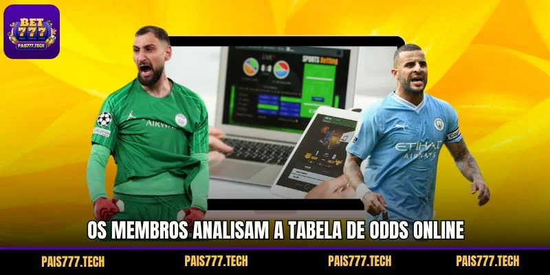 Os membros analisam a tabela de odds online