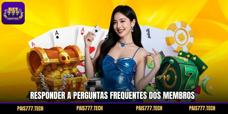 Responder a perguntas frequentes dos membros