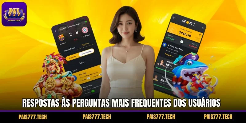 Respostas às perguntas mais frequentes dos usuários