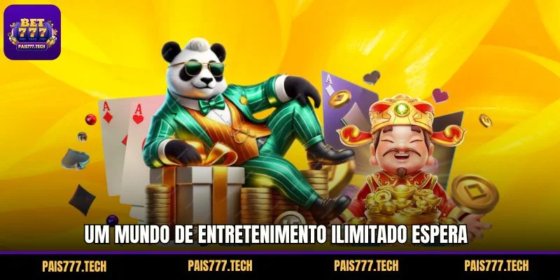 Um mundo de entretenimento ilimitado espera Um mundo de entretenimento ilimitado espera