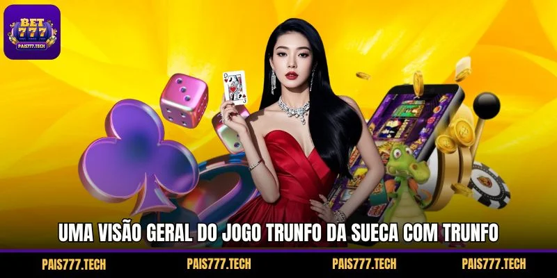 Uma visão geral do jogo Trunfo da Sueca com Trunfo